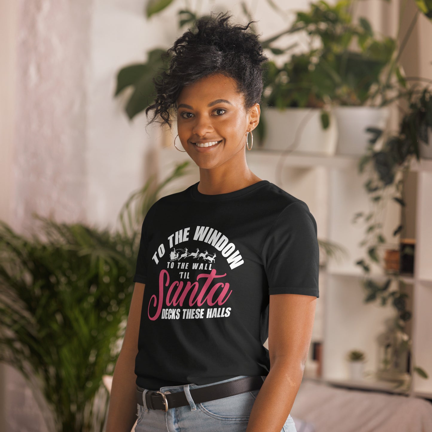 Christmas Short-Sleeve Unisex T-Shirt - To The Window To The Wall 'Til Santa Decks These Halls