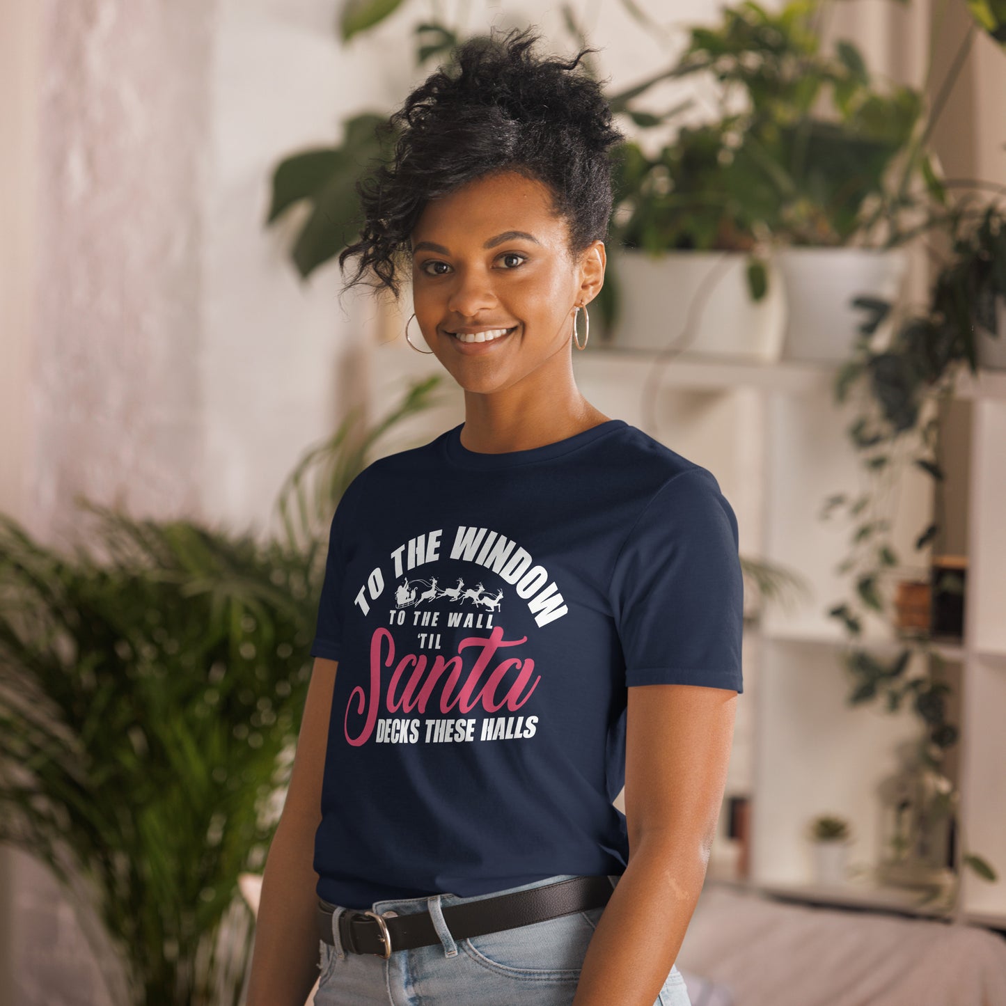 Christmas Short-Sleeve Unisex T-Shirt - To The Window To The Wall 'Til Santa Decks These Halls