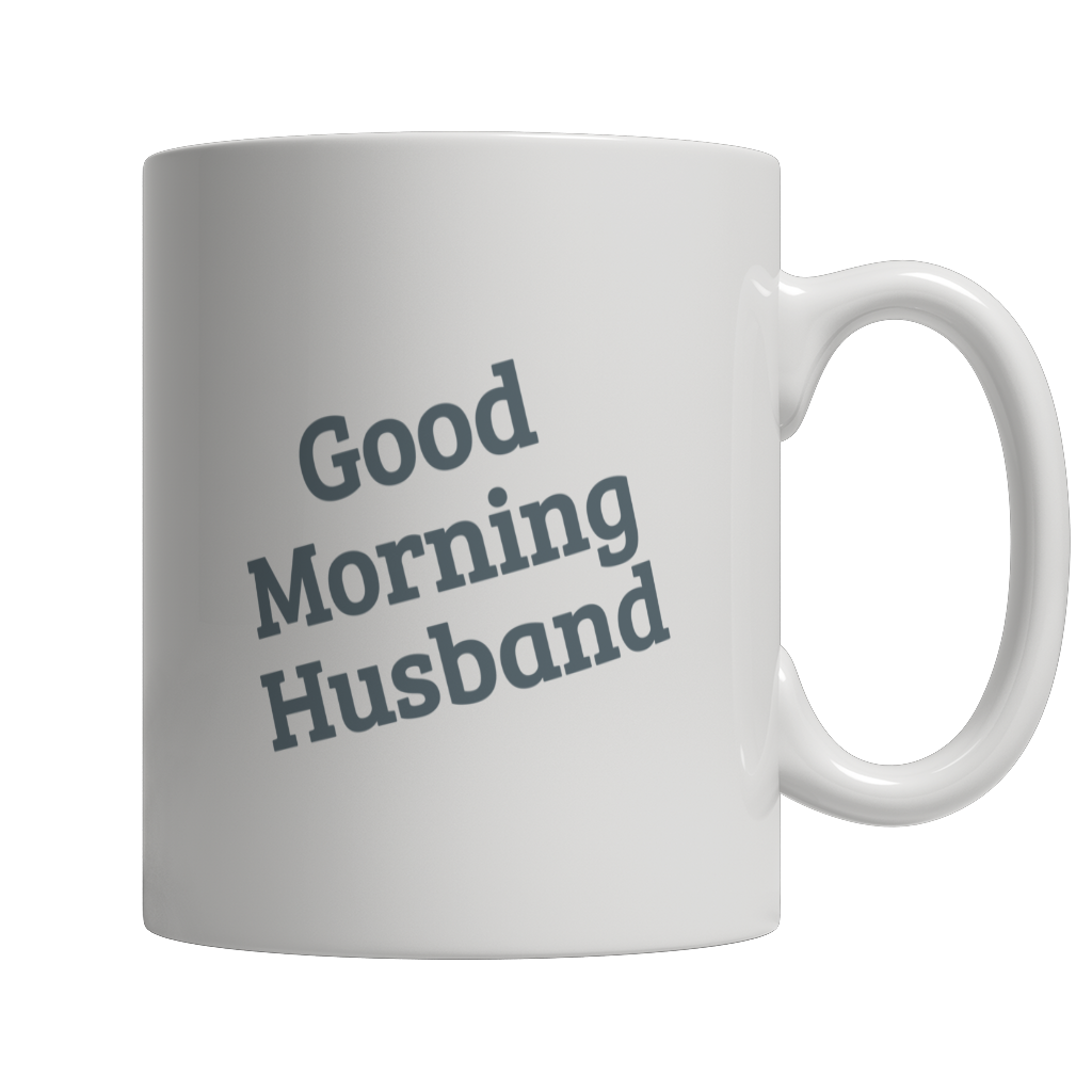 Good Morning Husband Mug