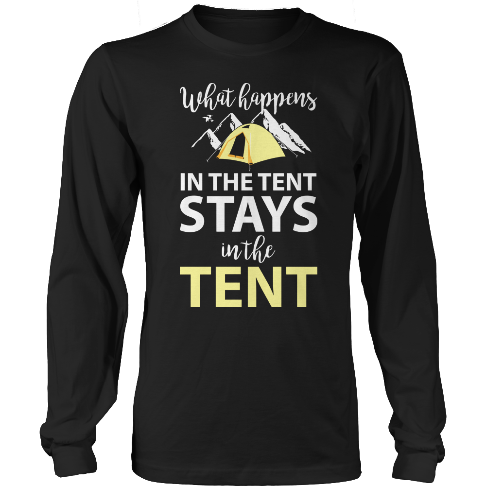 What Happens In The Tent Shirt