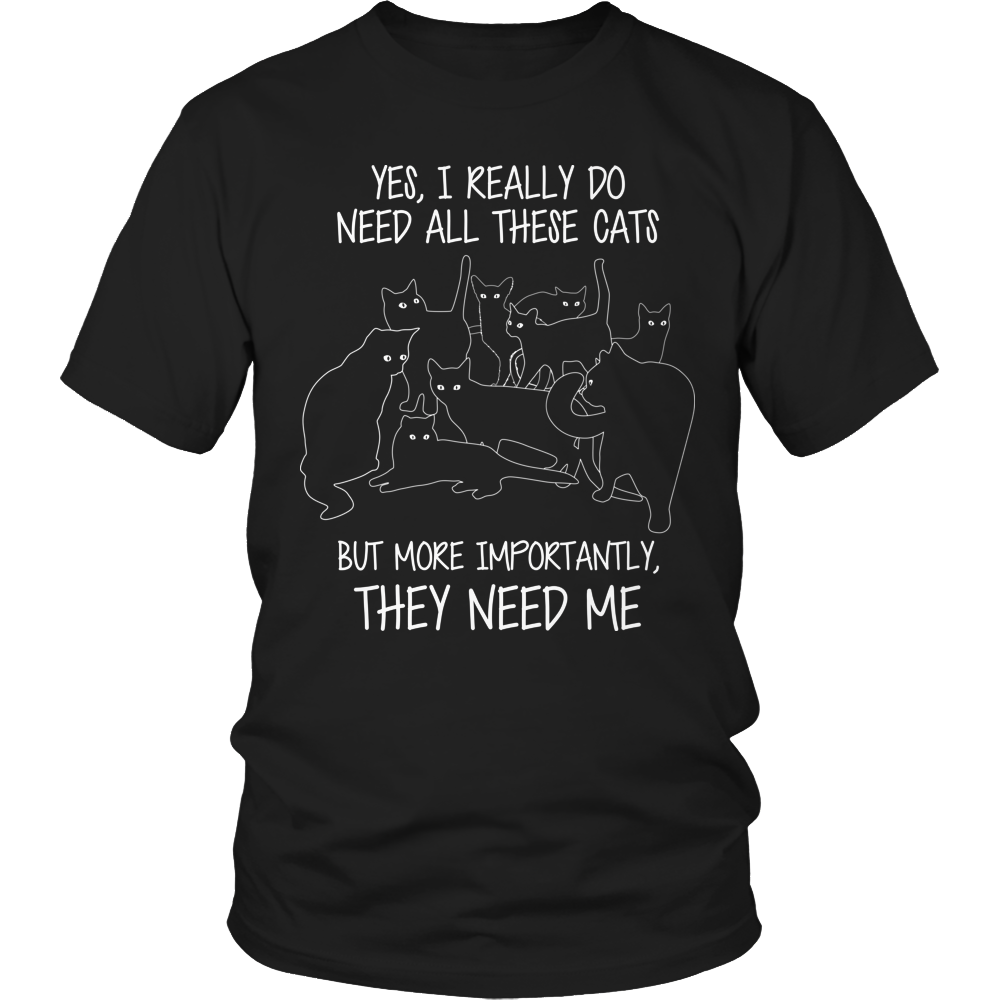Yes I Really Need All These Cats Shirt