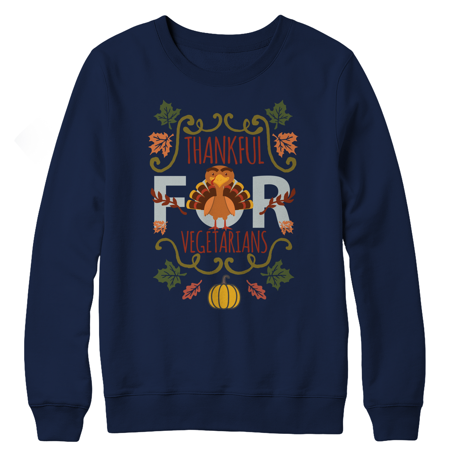 I'm Thankful for Vegetarians 2 Crewneck Fleece Shirt