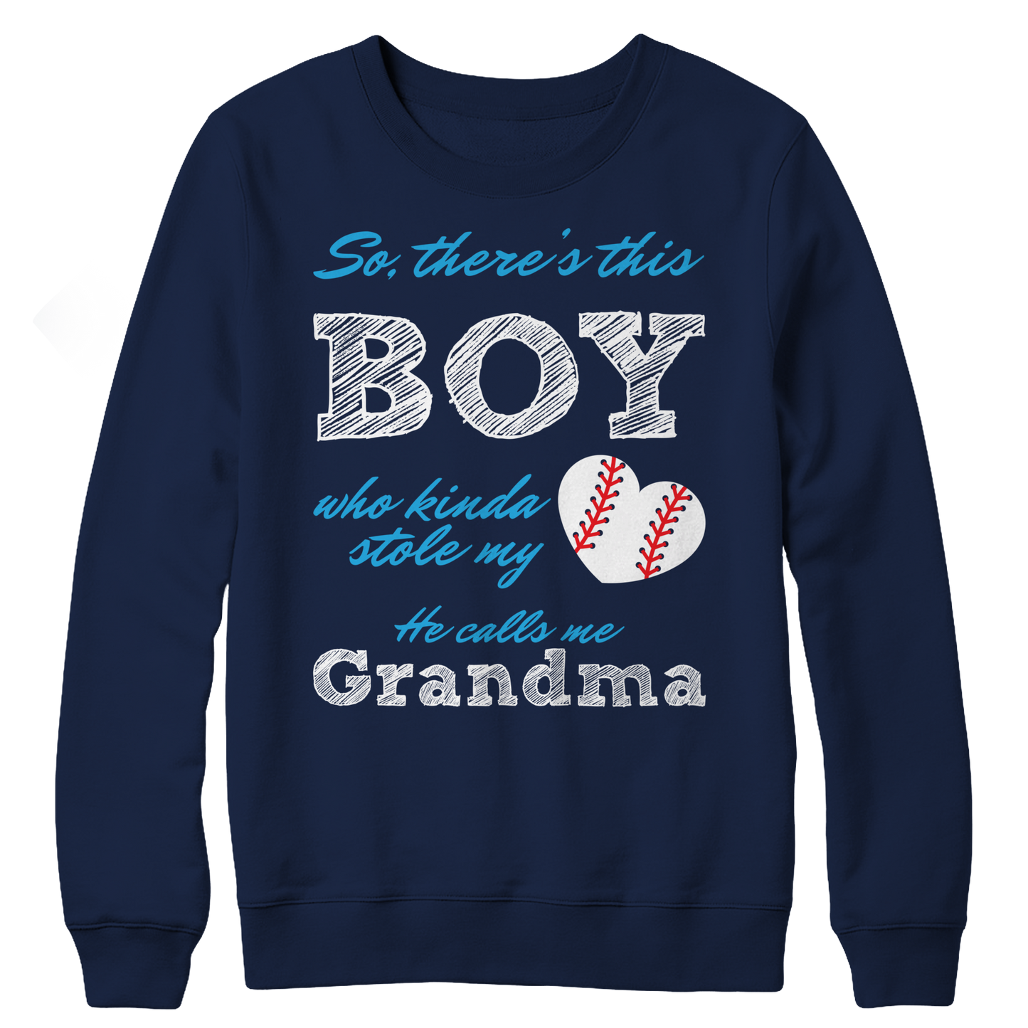 Limited Edition - So, There's this Boy who kinda stole my heart. He calls me Grandma (baseball) Crewneck Fleece