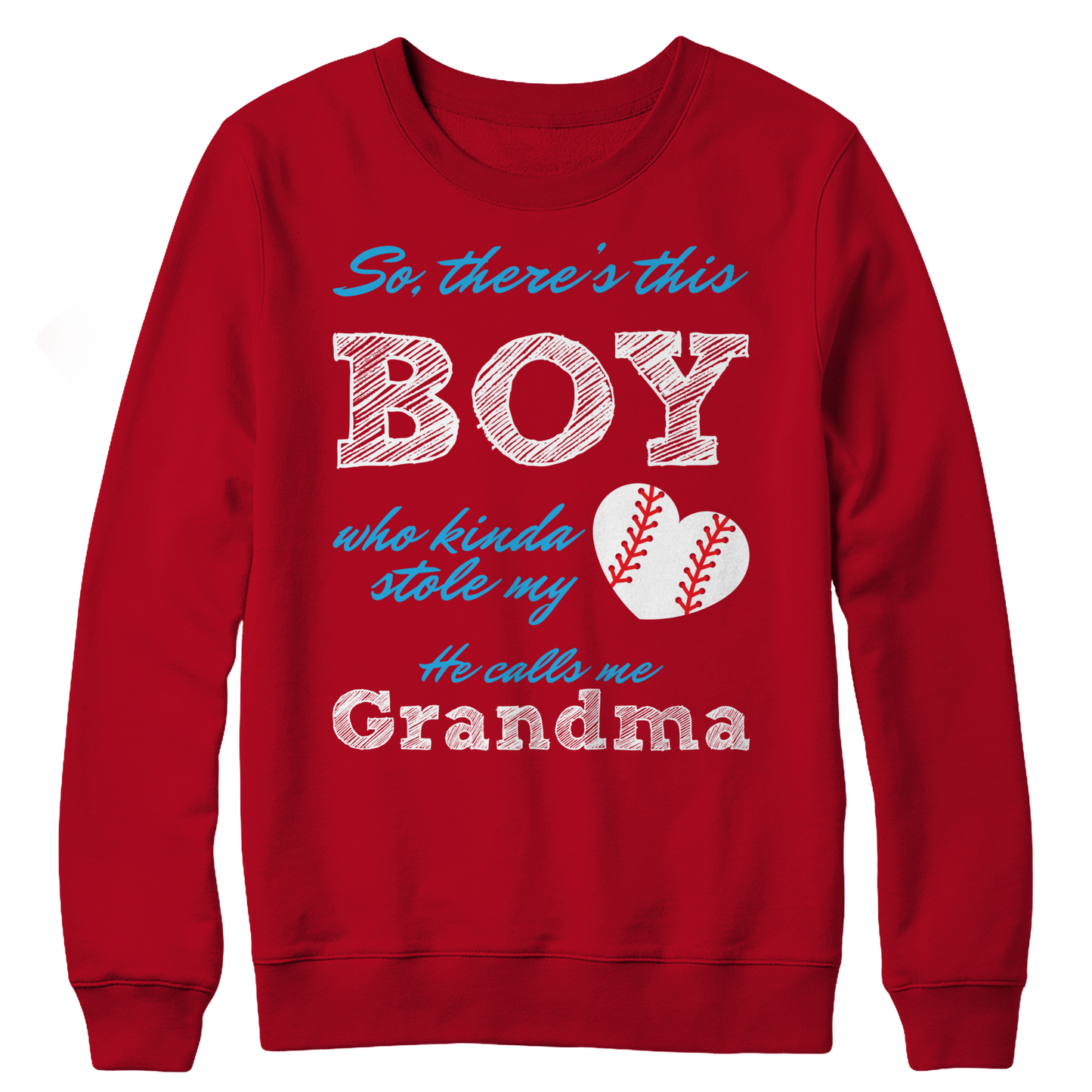 Limited Edition - So, There's this Boy who kinda stole my heart. He calls me Grandma (baseball) Crewneck Fleece