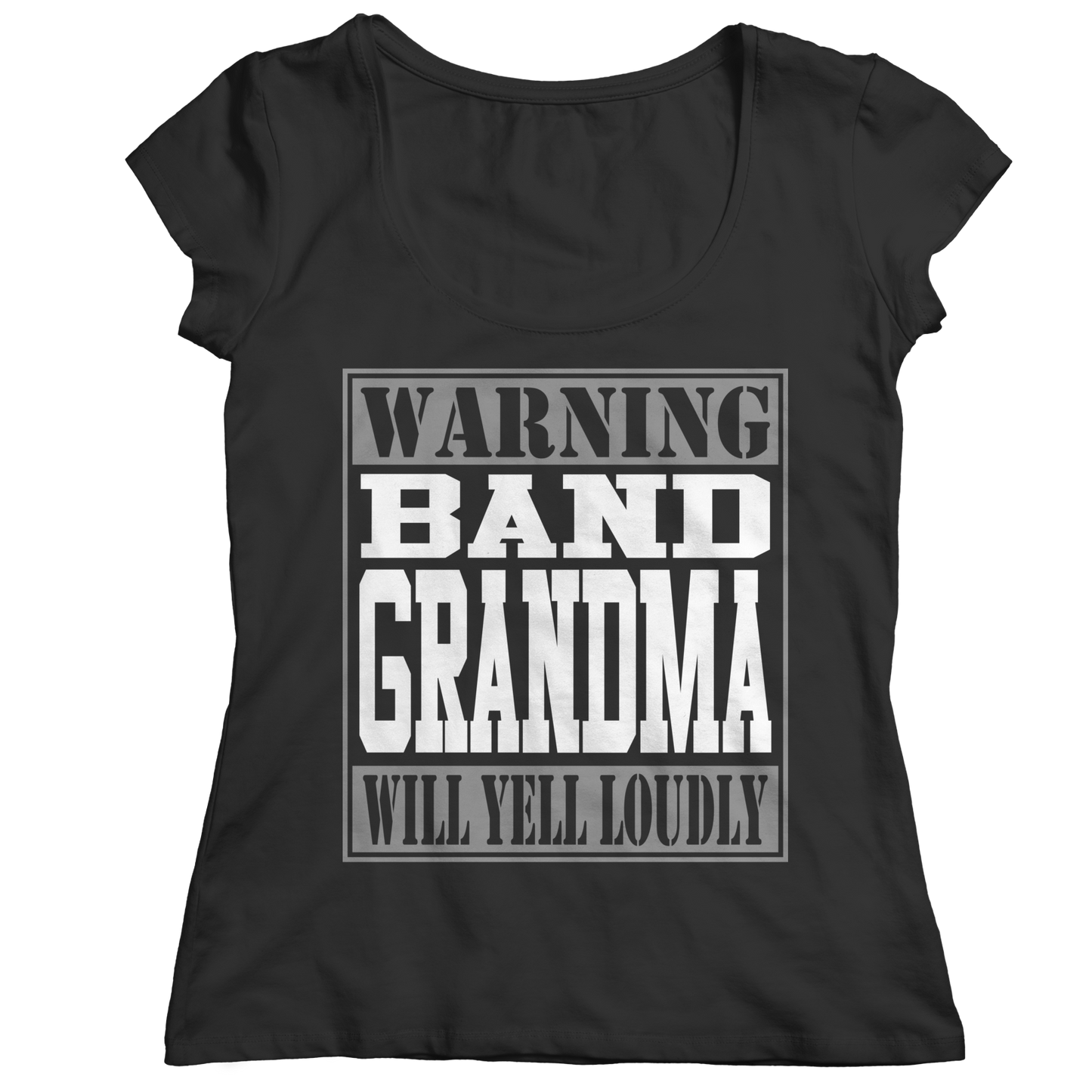 Limited Edition - Warning Band Grandma will Yell Loudly