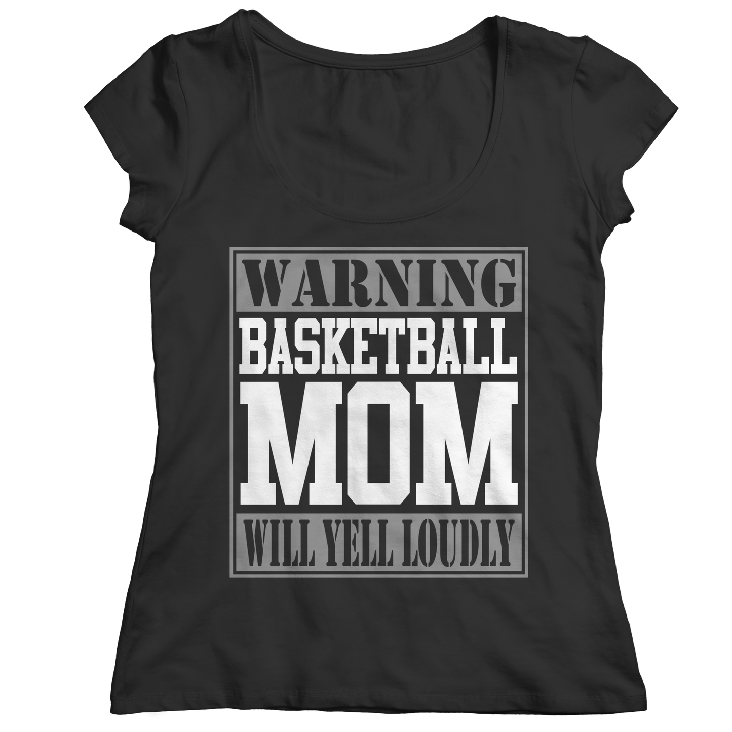 Limited Edition - Warning Basketball Mom will Yell Loudly