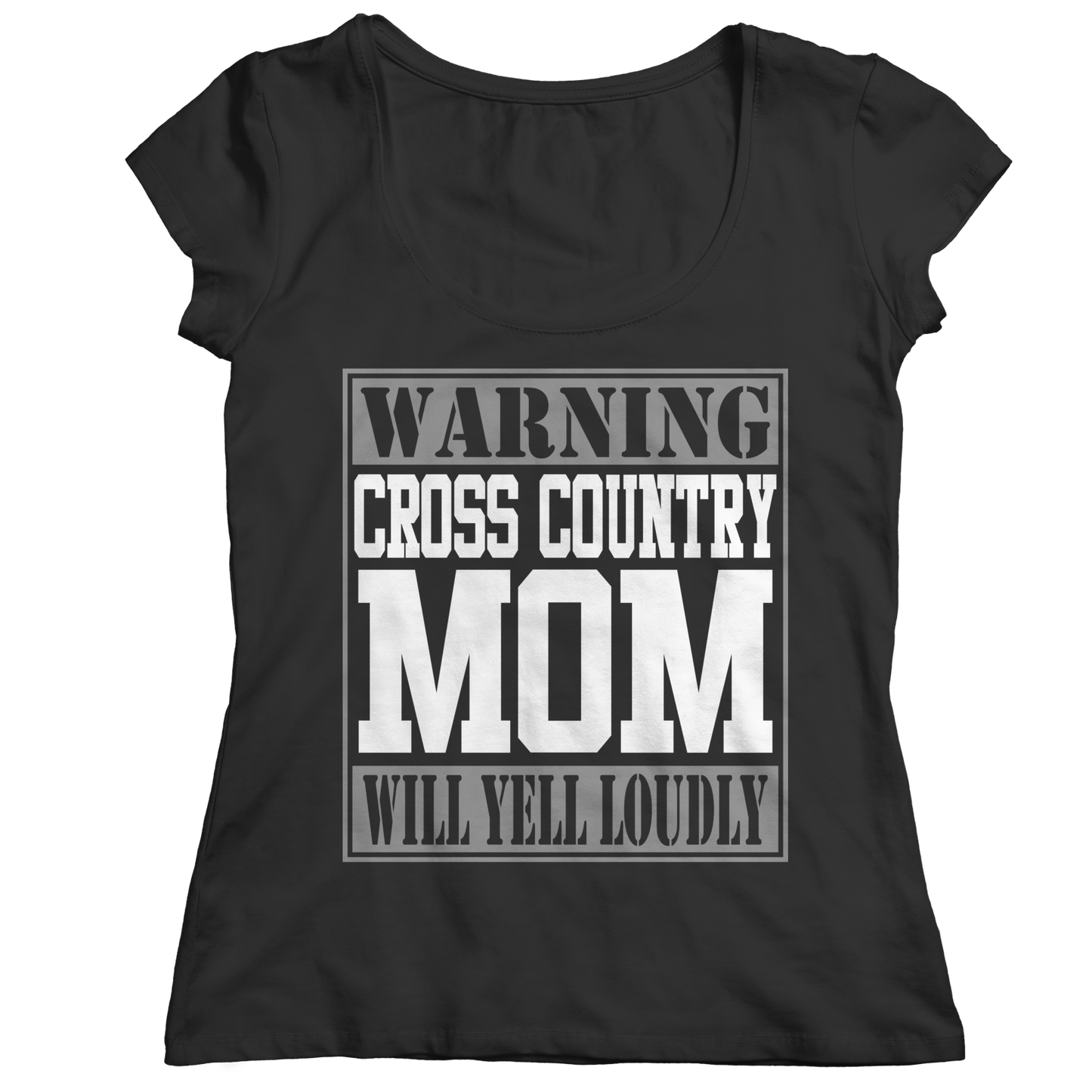 Limited Edition - Warning Cross Country Mom will Yell Loudly