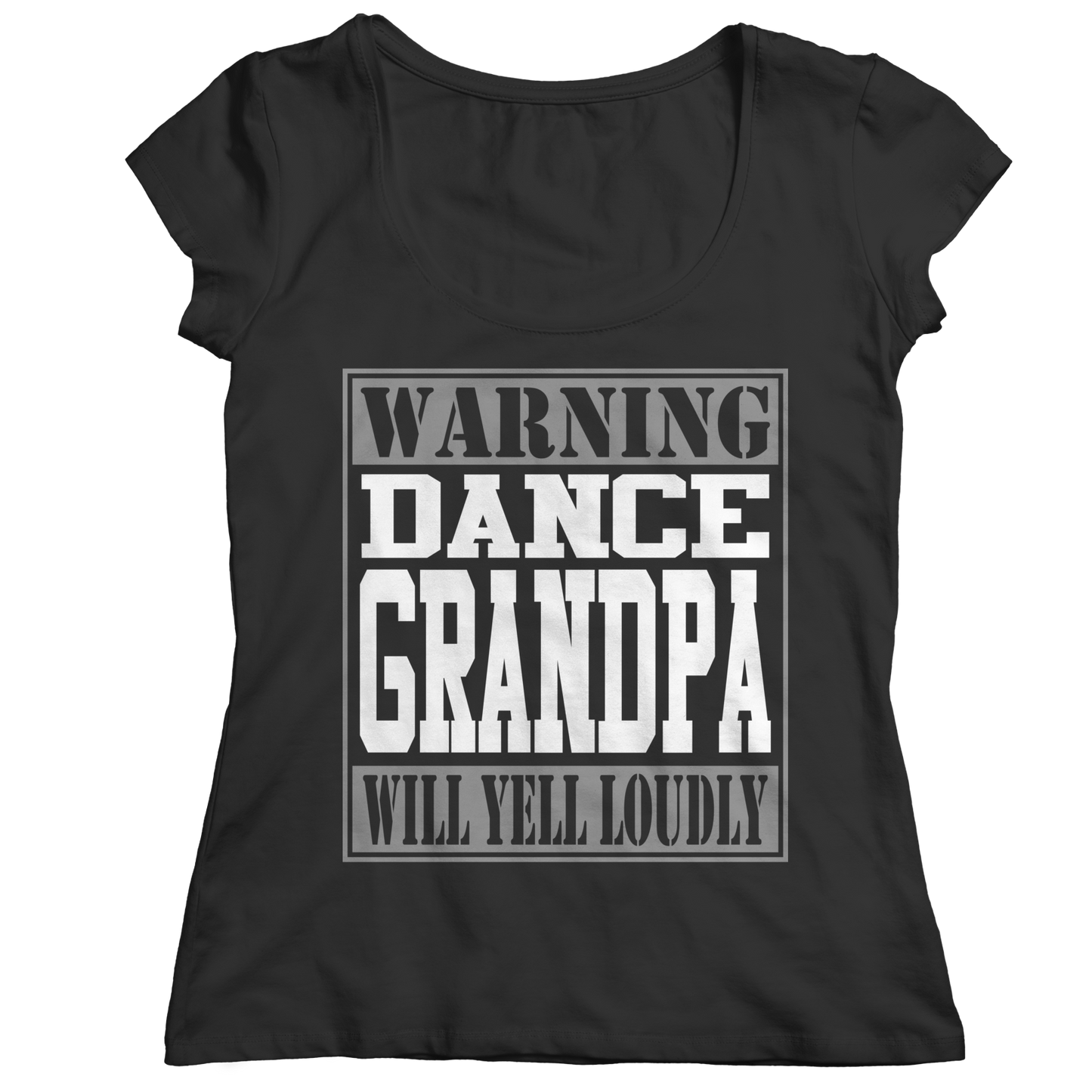 Limited Edition - Warning Dance Grandpa will Yell Loudly