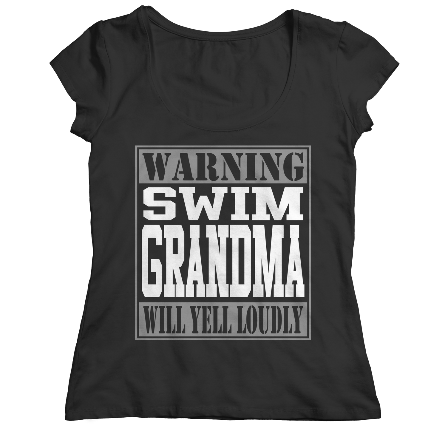 Limited Edition - Warning Swim Grandma will Yell Loudly