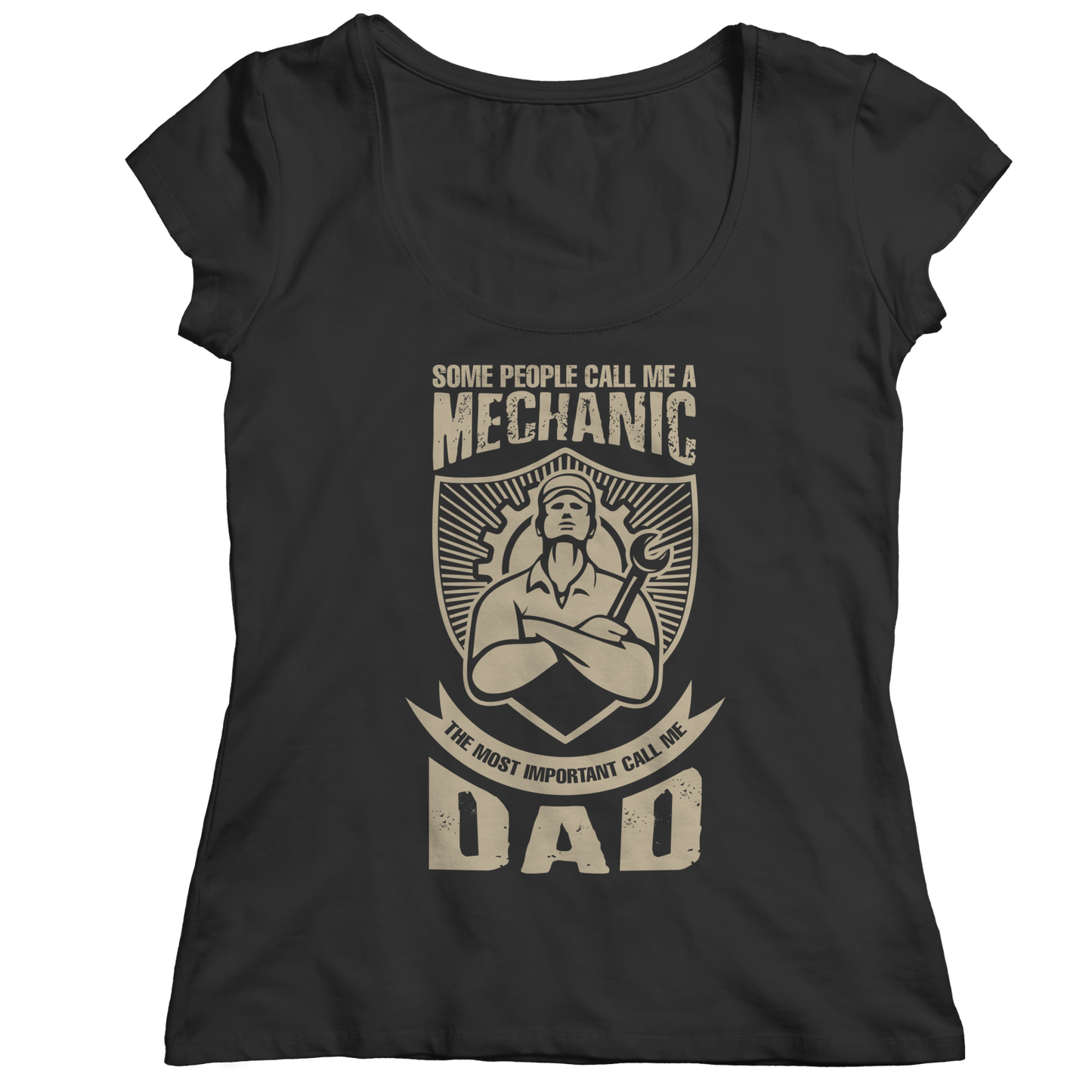 Limited Edition - Some call me a Mechanic But the Most Important ones call me Dad Shirt