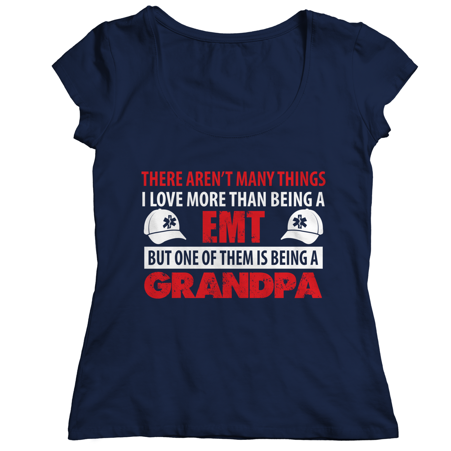 Limited Edition - There Aren't Many Things I Love More Than Being A EMT Grandpa Shirt