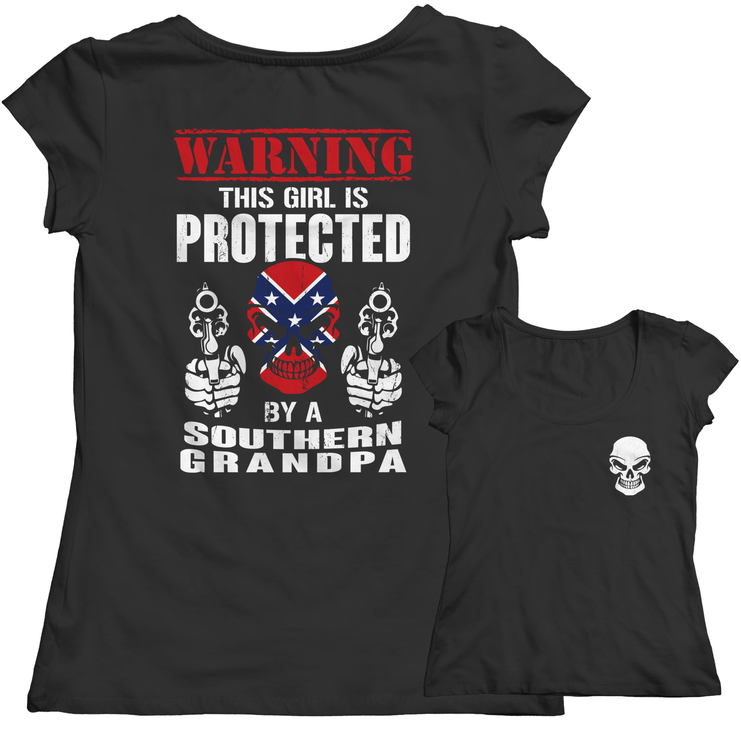 Limited Edition - Warning This Girl is Protected by a Southern Grandpa