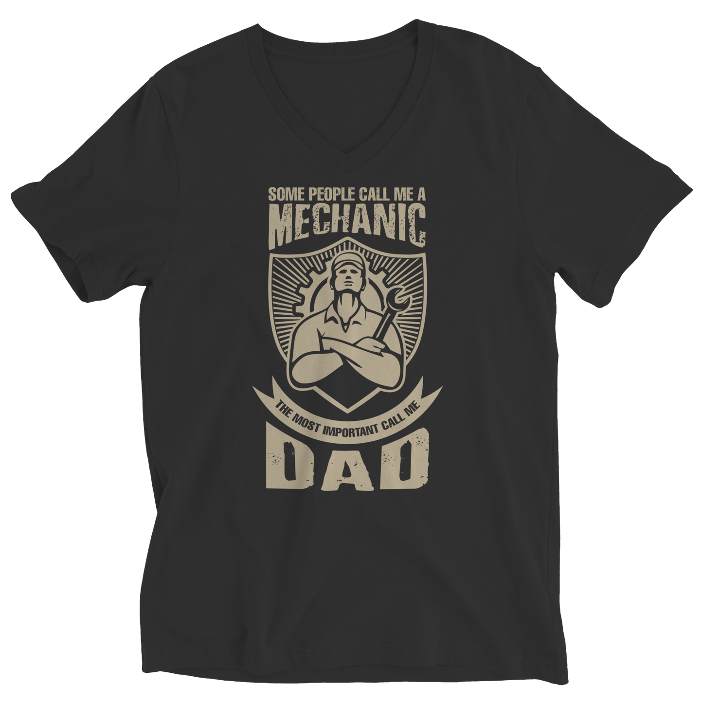 Limited Edition - Some call me a Mechanic But the Most Important ones call me Dad Shirt