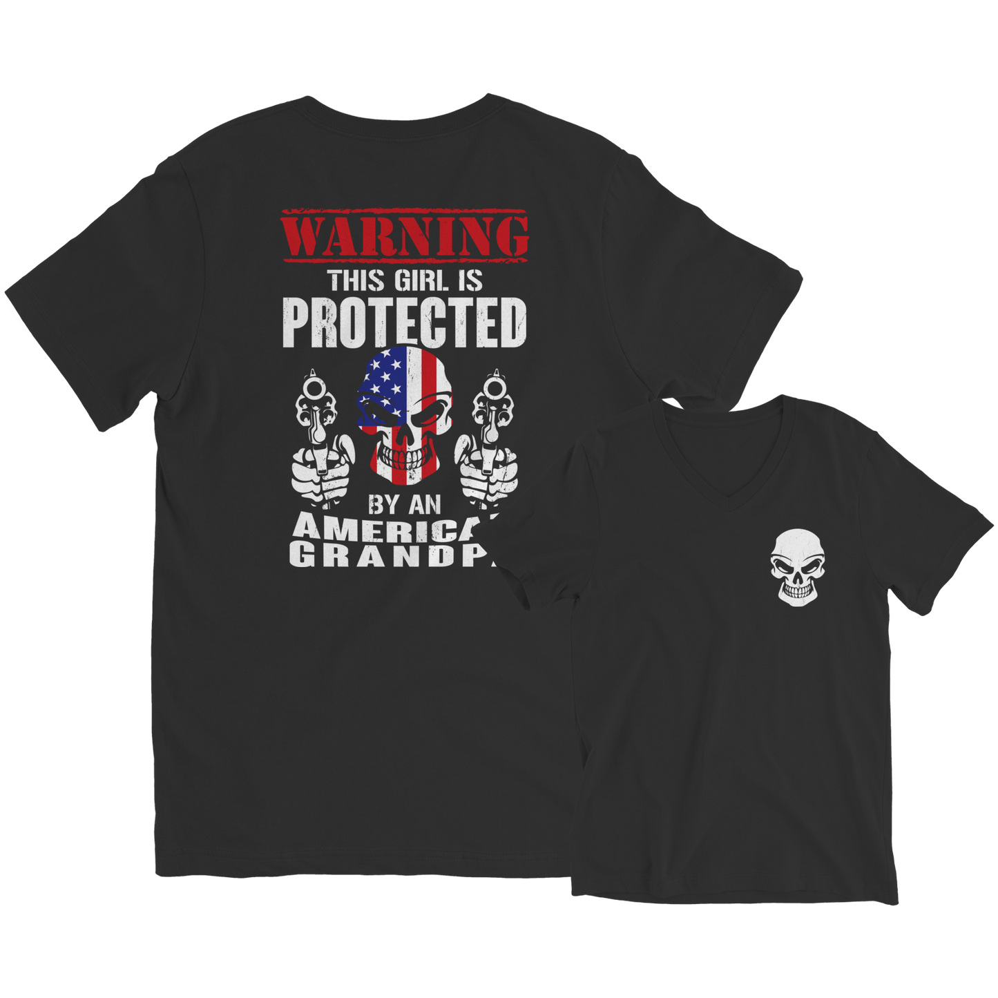 Limited Edition - Warning This Girl is Protected by an American Grandpa Shirt