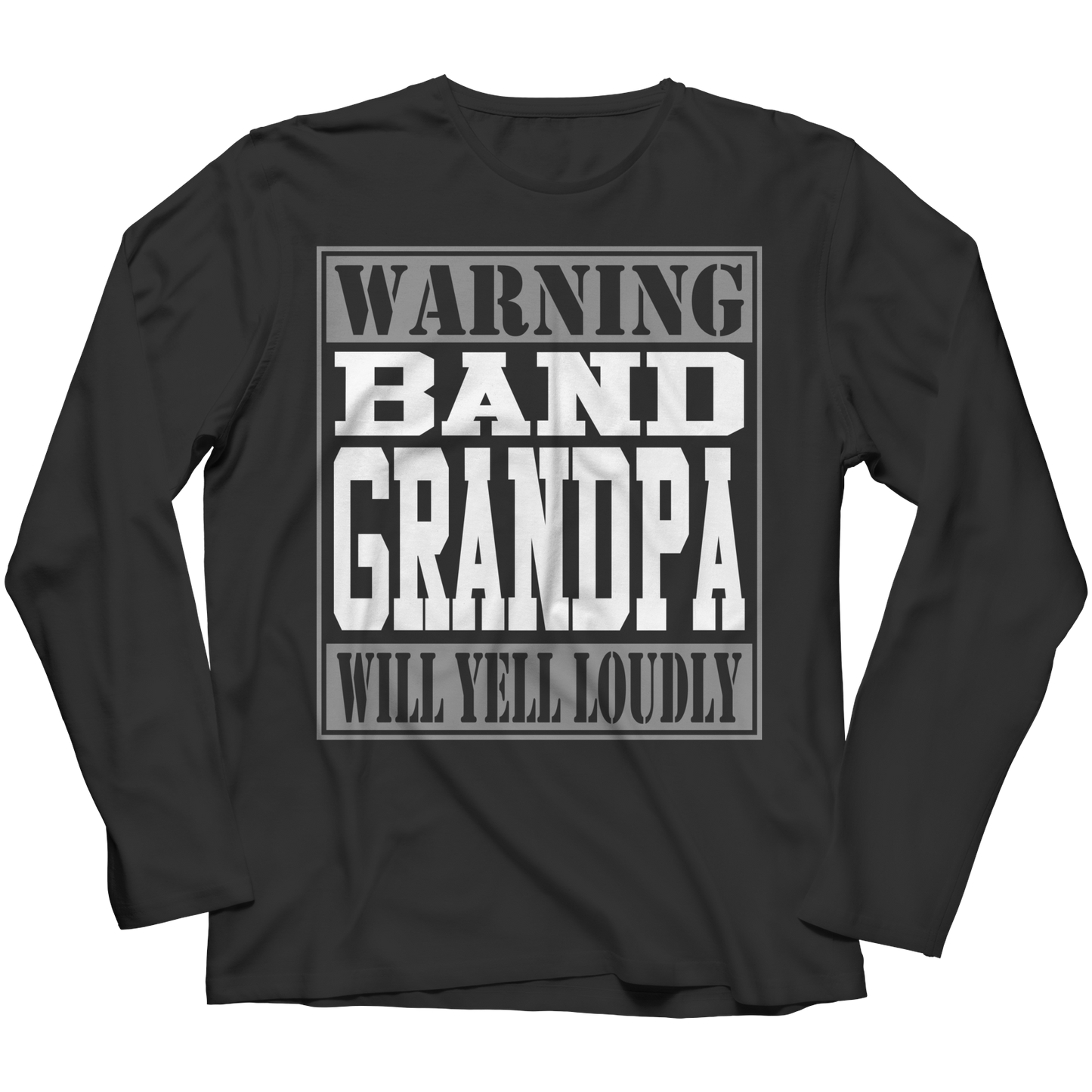 Limited Edition - Warning Band Grandpa will Yell Loudly