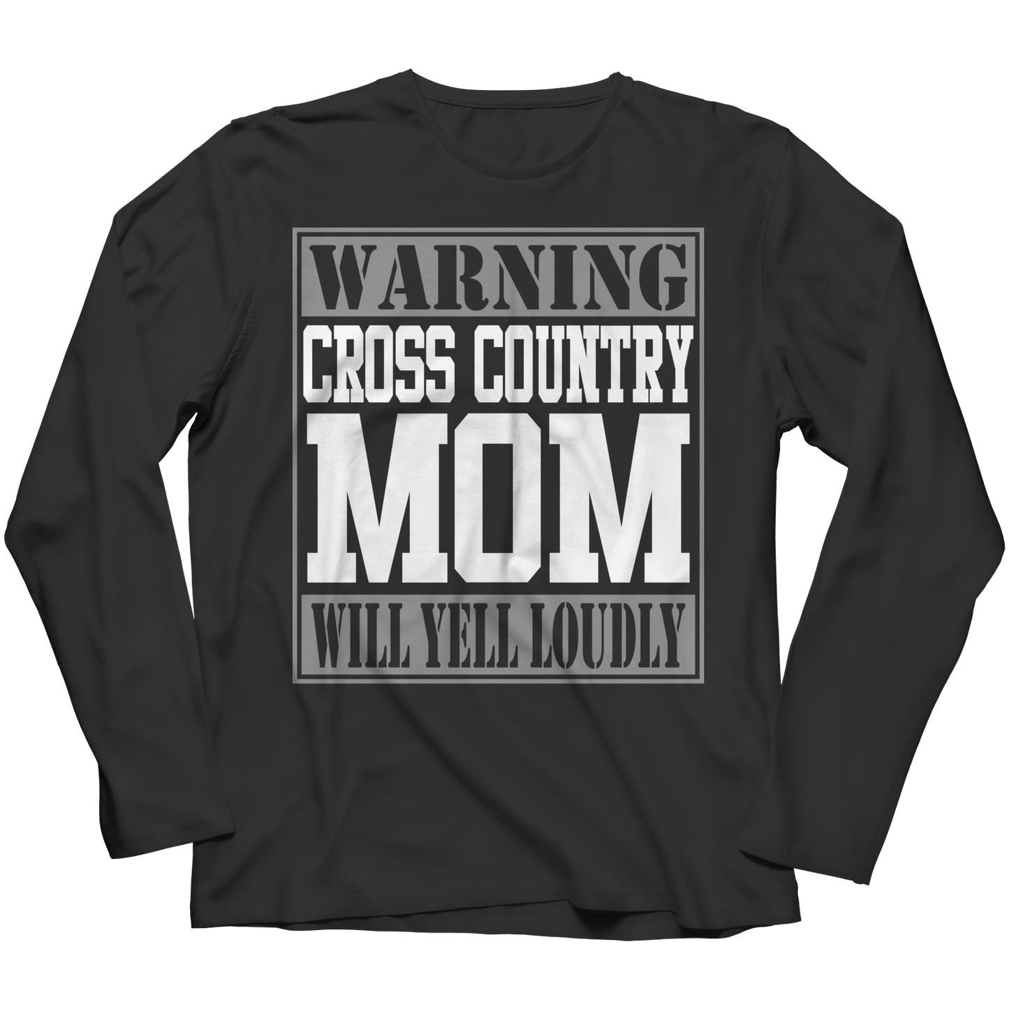 Limited Edition - Warning Cross Country Mom will Yell Loudly