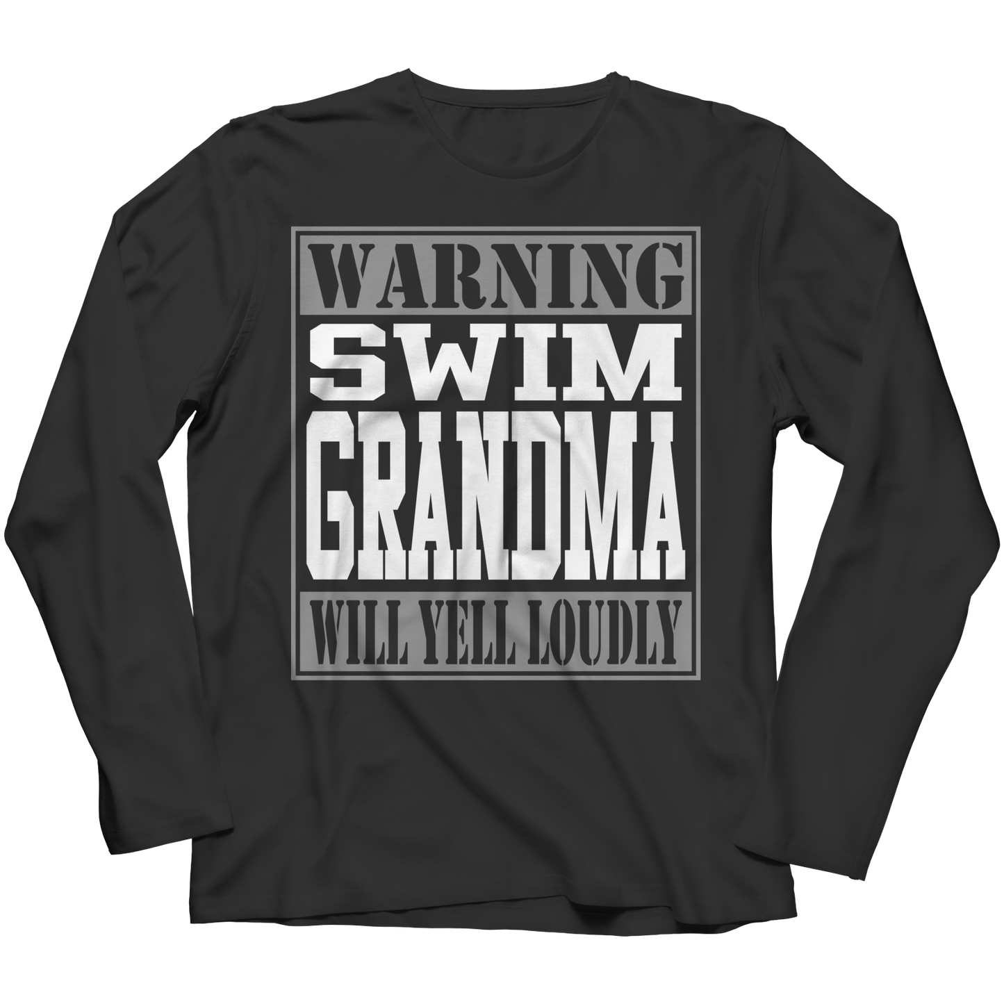 Limited Edition - Warning Swim Grandma will Yell Loudly