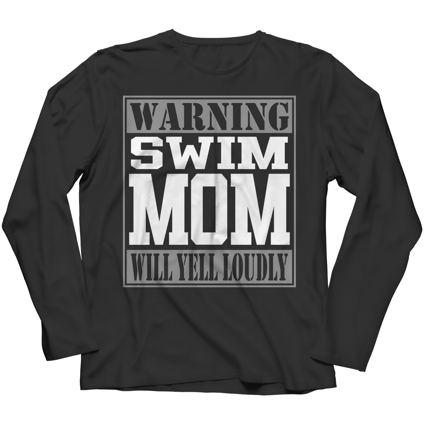 Limited Edition - Warning Swim Mom will Yell Loudly Tee Shirt, Long Sleeve Shirt, Ladies Classic Tee Shirt, Hoodie