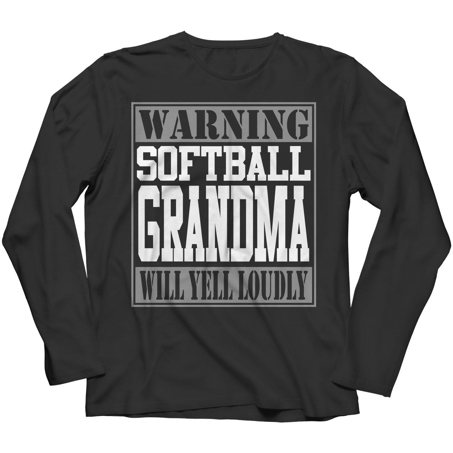 Limited Edition - Warning Softball Grandma will Yell Loudly