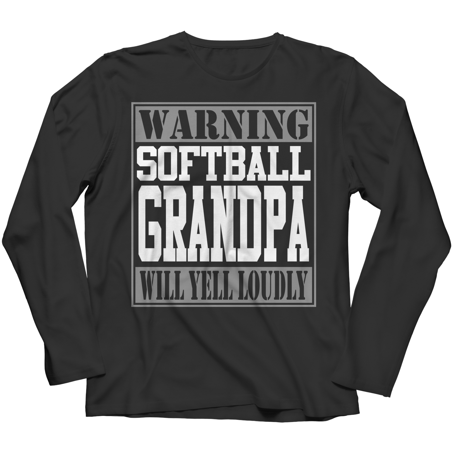 Limited Edition - Warning Softball Grandpa will Yell Loudly