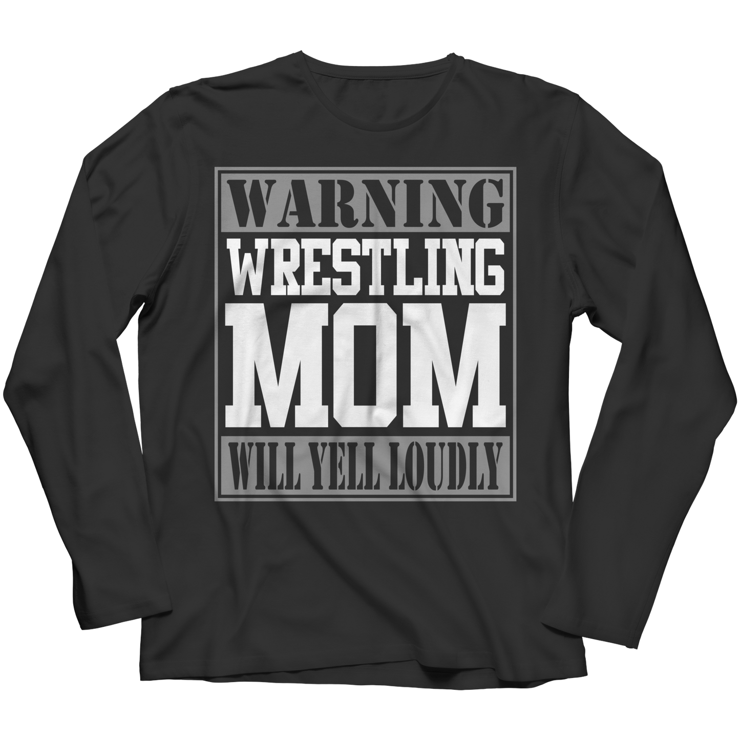 Warning Wrestling Mom will Yell Loudly Shirt