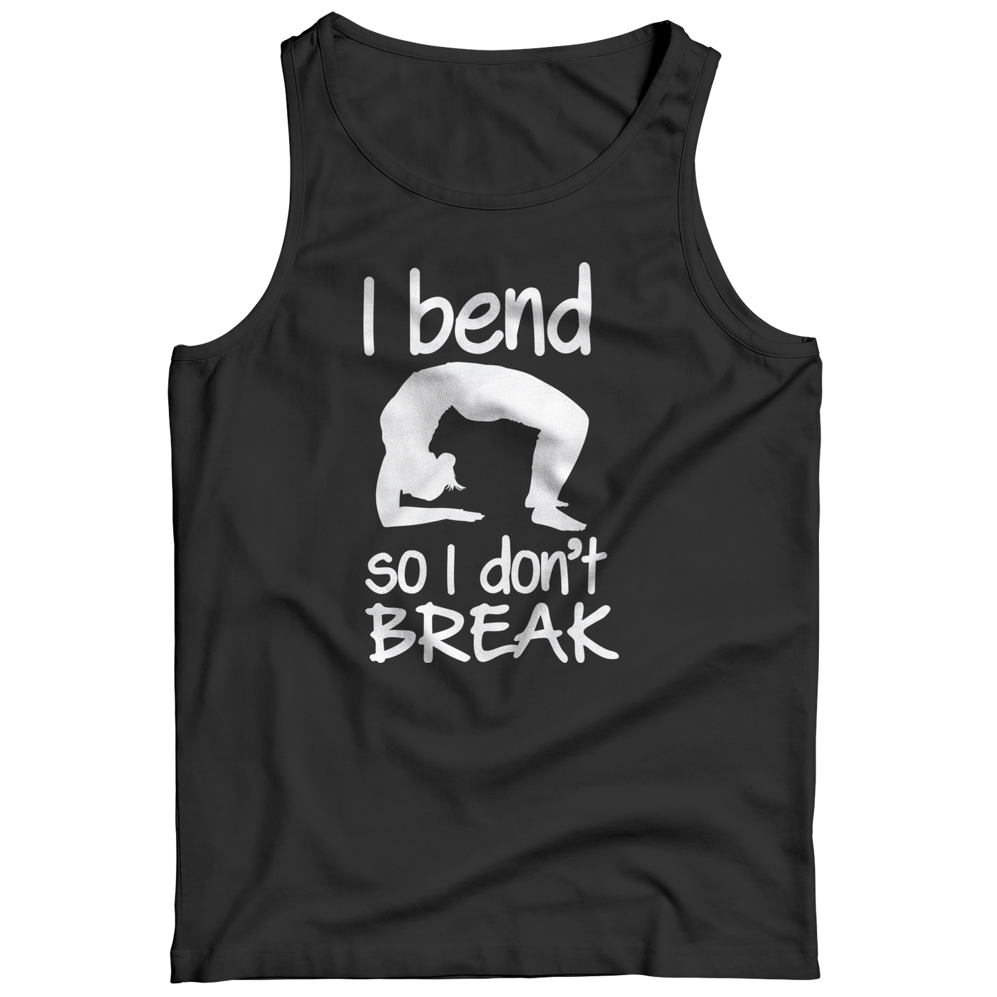 I Bend So I Don't Break Shirt