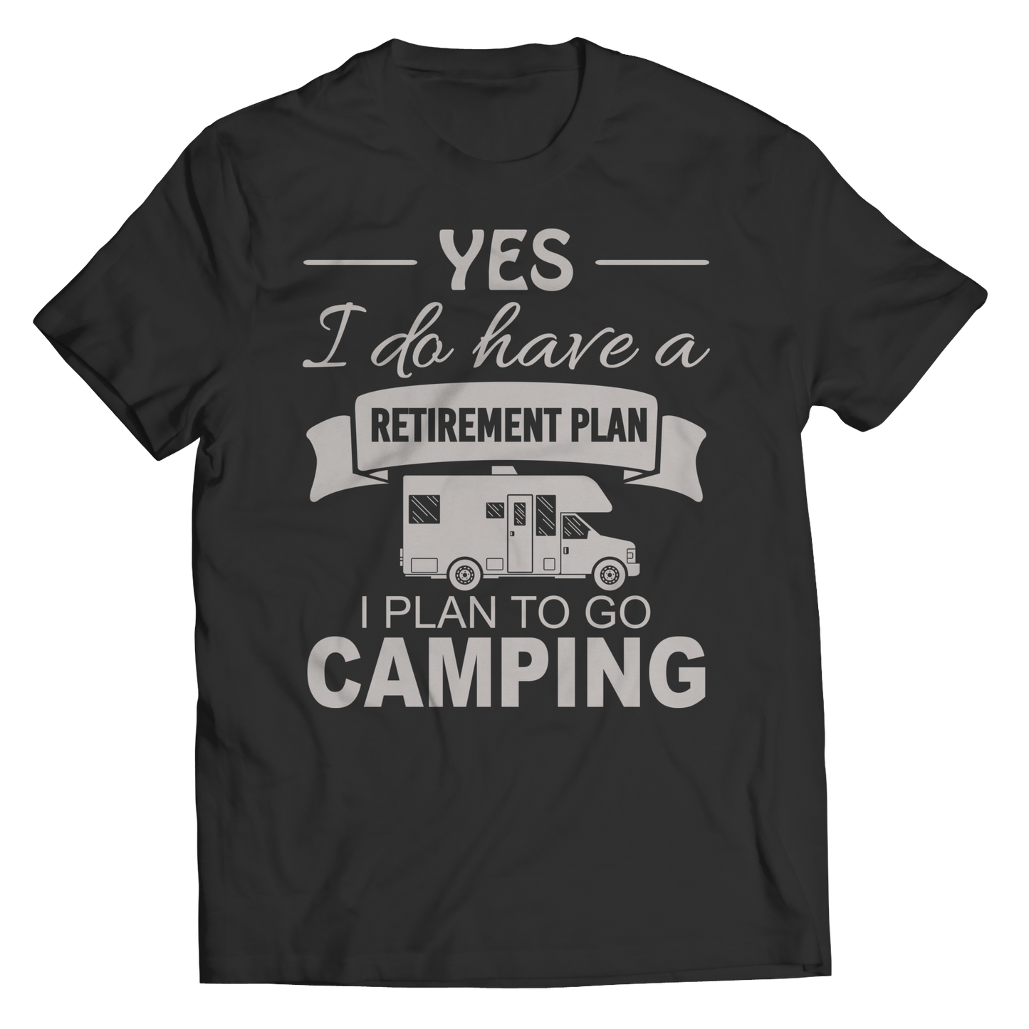 Camping Retirement Plan Shirt
