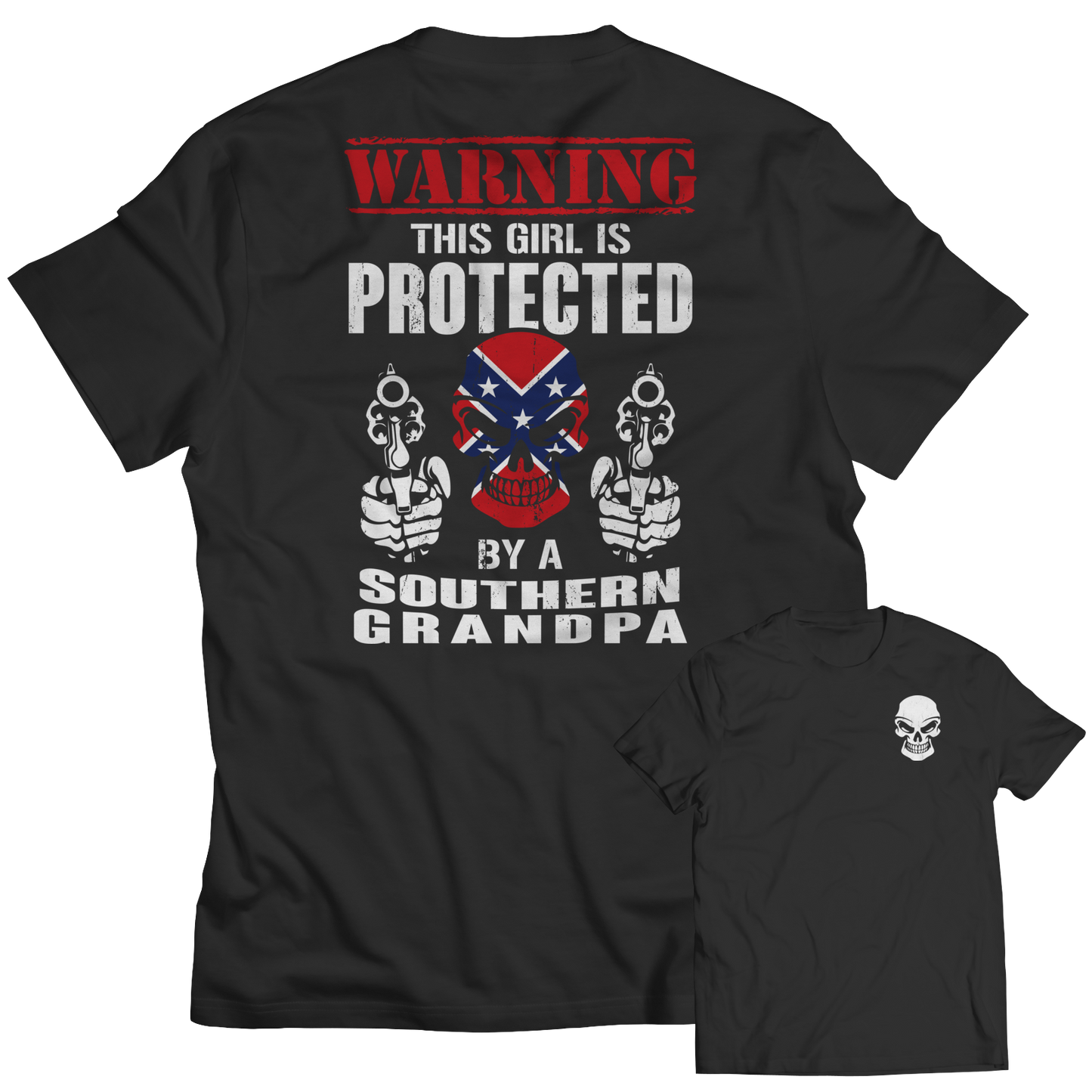 Limited Edition - Warning This Girl is Protected by a Southern Grandpa