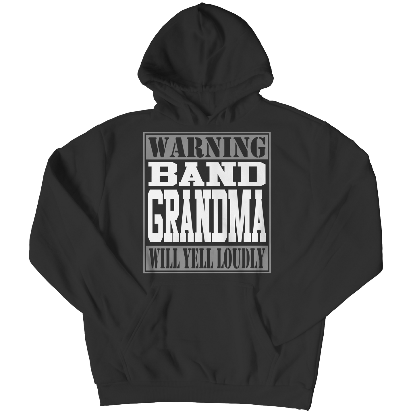 Limited Edition - Warning Band Grandma will Yell Loudly