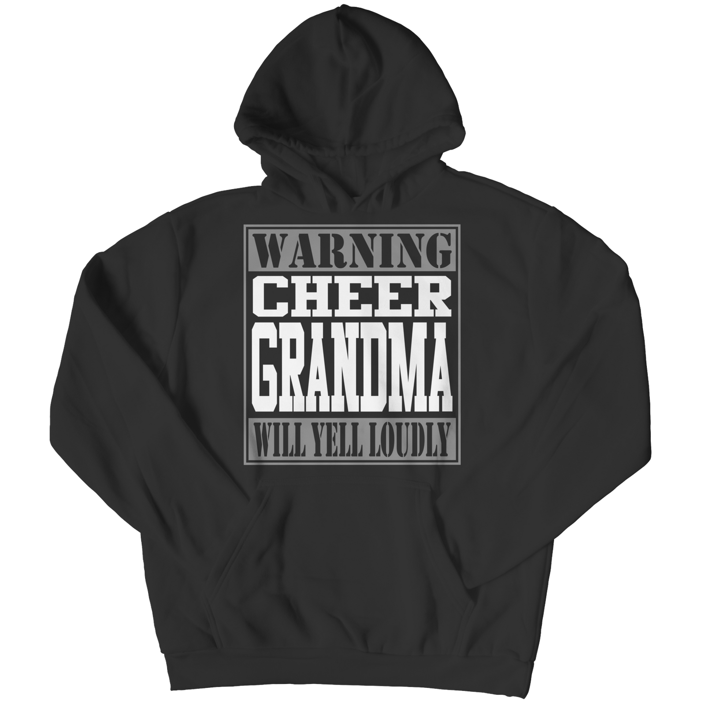 Limited Edition - Warning Cheer Grandma will Yell Loudly