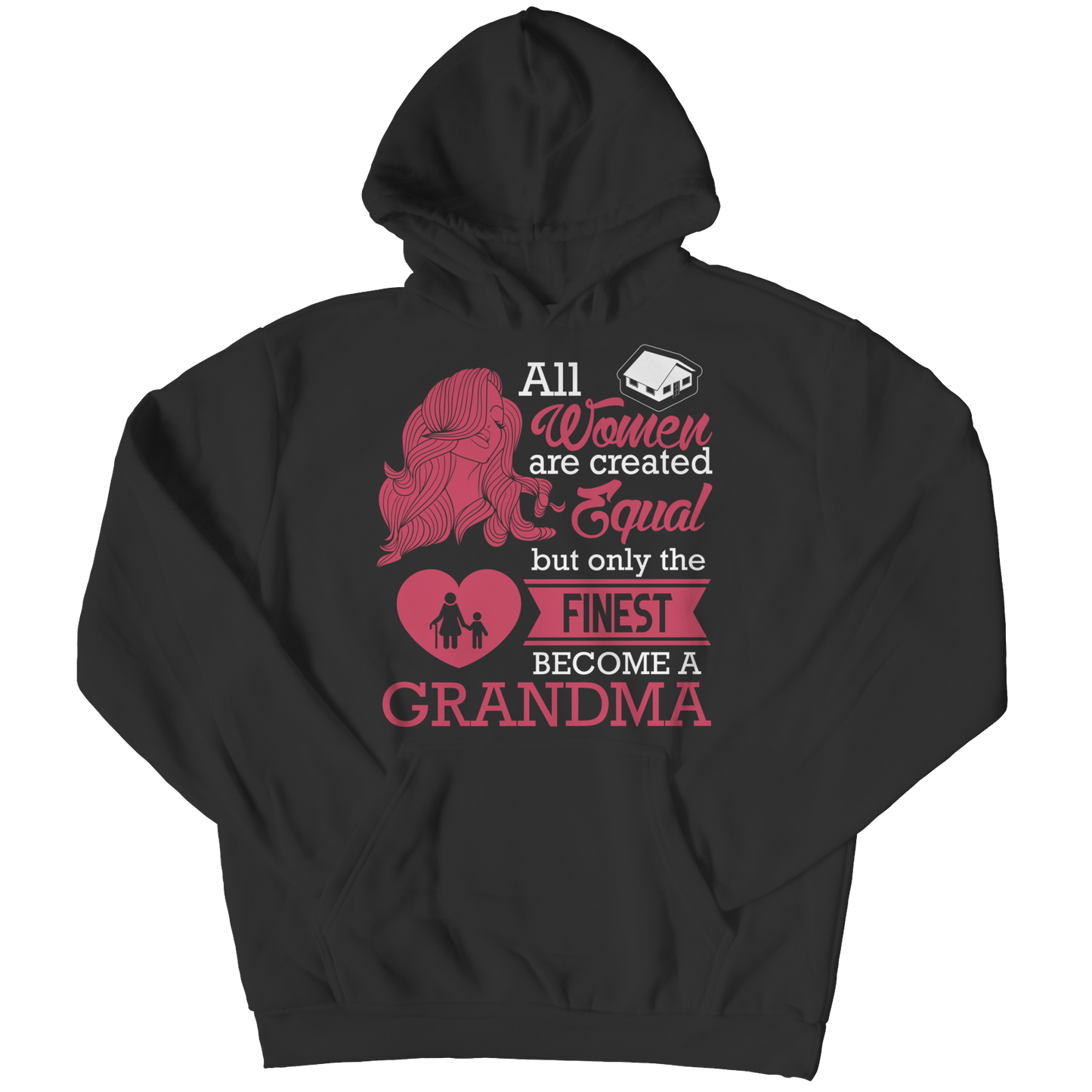 Limited Edition - All Women Are Created Equal But The Finest Become A Grandma Shirt
