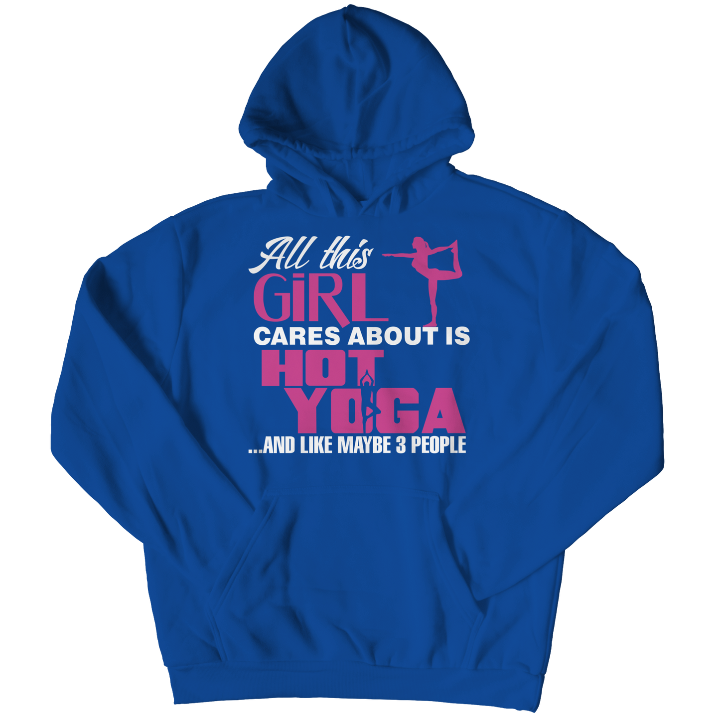 Limited Edition - All This Girl Cares About Is Hot Yoga shirt