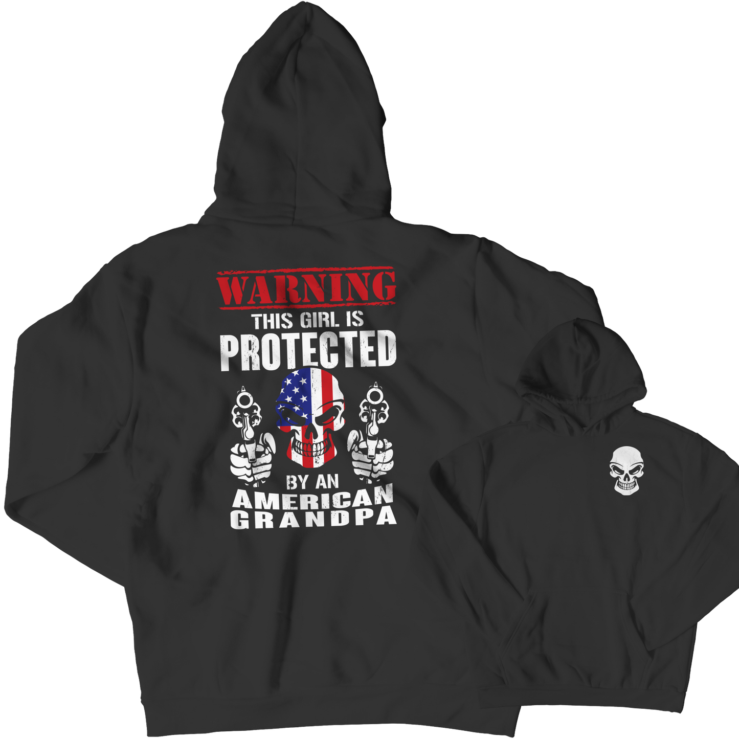 Limited Edition - Warning This Girl is Protected by an American Grandpa Shirt