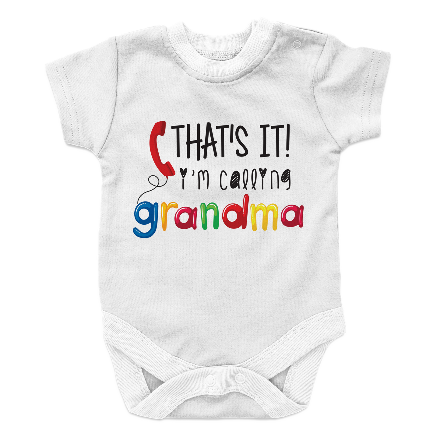 I'm Calling Grandma - 1 Baby Onesie