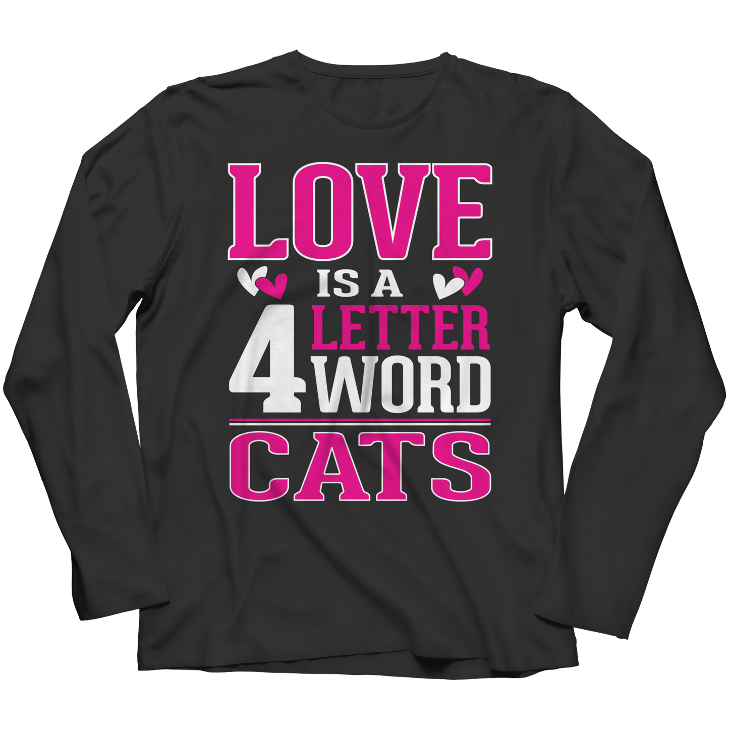 Love is 4 letter word Cats Shirt