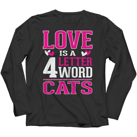 Love is  4 letter word Cats Shirt