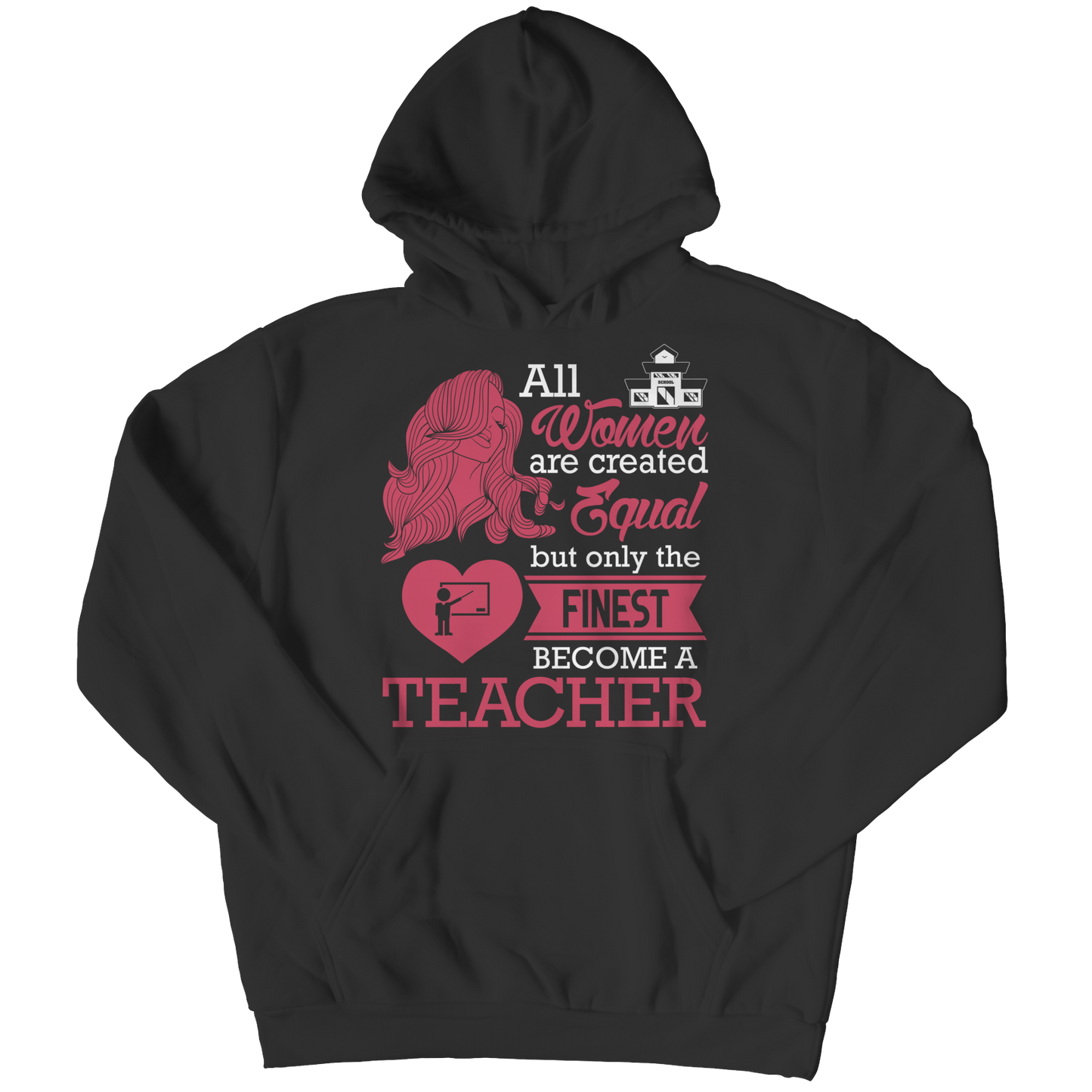Limited Edition - All Women Are Created Equal But The Finest Become A Teacher Shirt