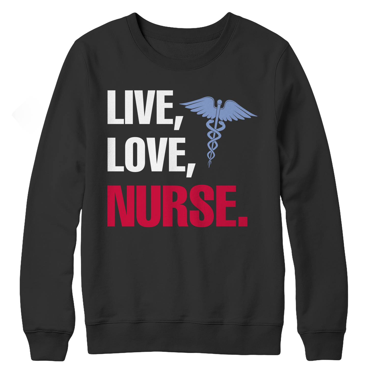 Live Love Nurse - Unisex Shirt