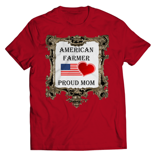 American Farmer - Proud Mom Shirt