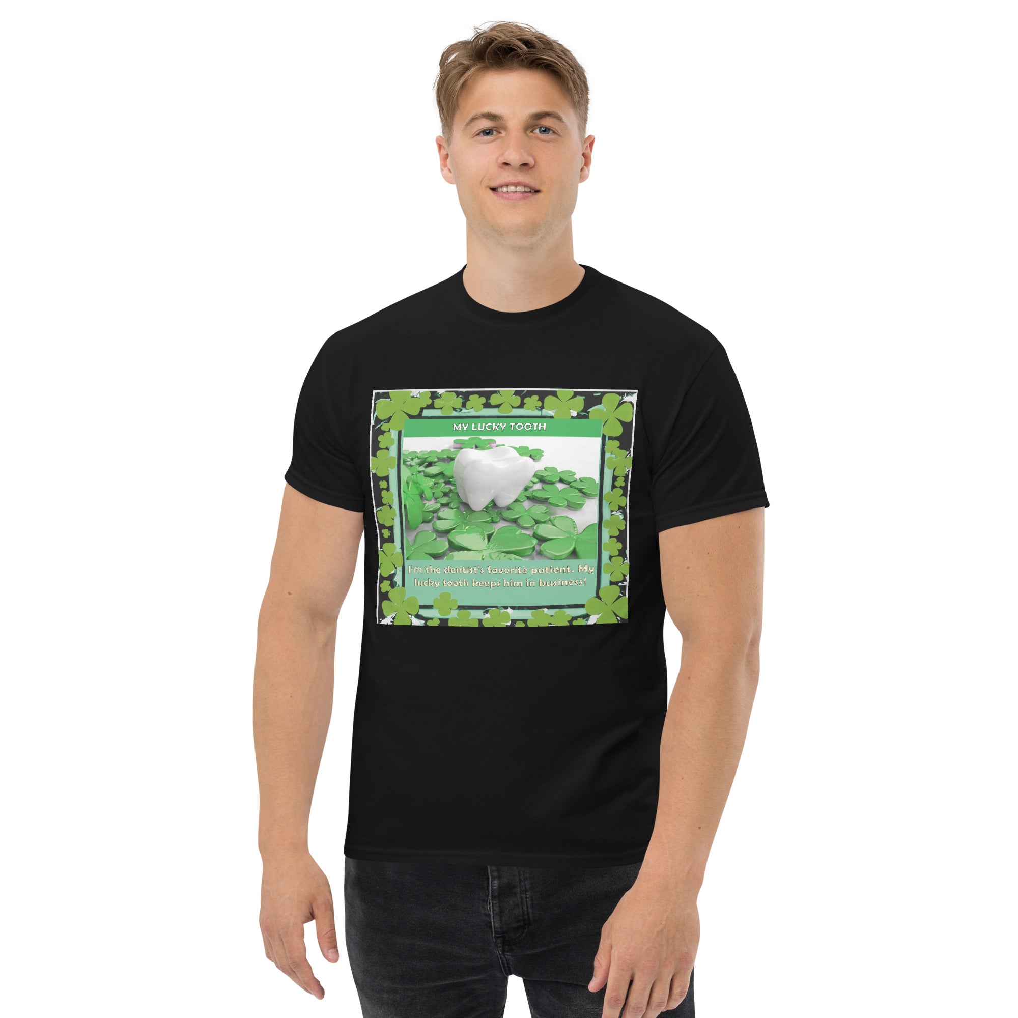 My Lucky Tooth Dentists Favorite Unisex T-Shirt