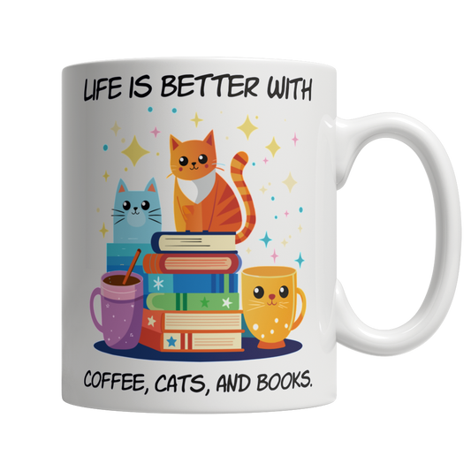 Life Is Better With Cats And Books White Mug