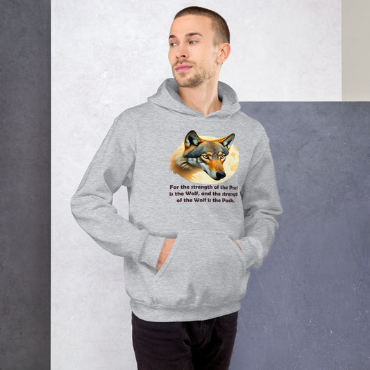 Wolf For The Strength Of the Pack Unisex Hoodie