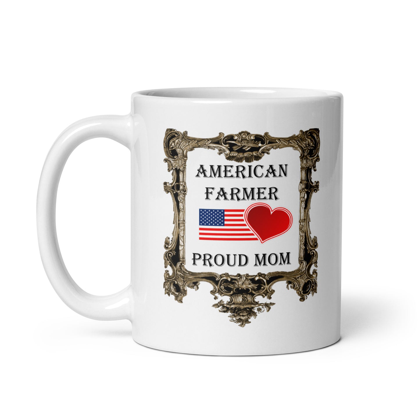 American Farmer - Proud Mom White Glossy Mug