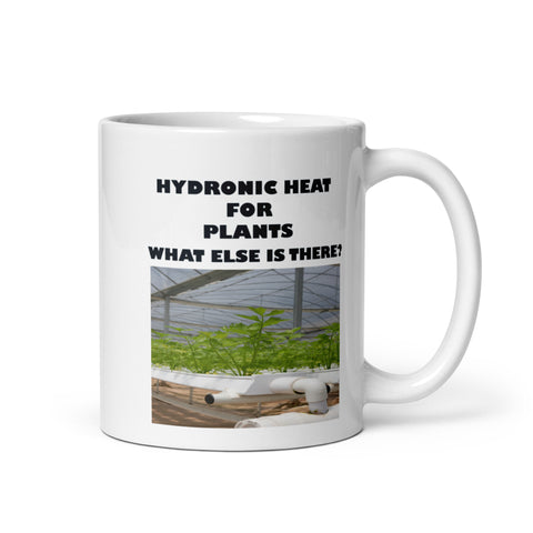 Hydronic Heat for Plants White Glossy Mug