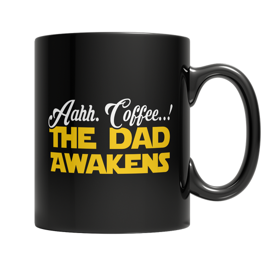 Aahh Coffee..! The Dad Awakens Mug