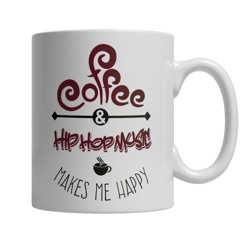 Limited Edition - Coffee and Hip Hop Music Makes Me Happy Mug