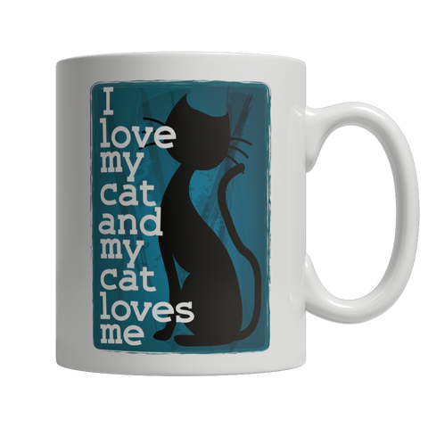 I Love My Cat And My Cat Loves Me Mug