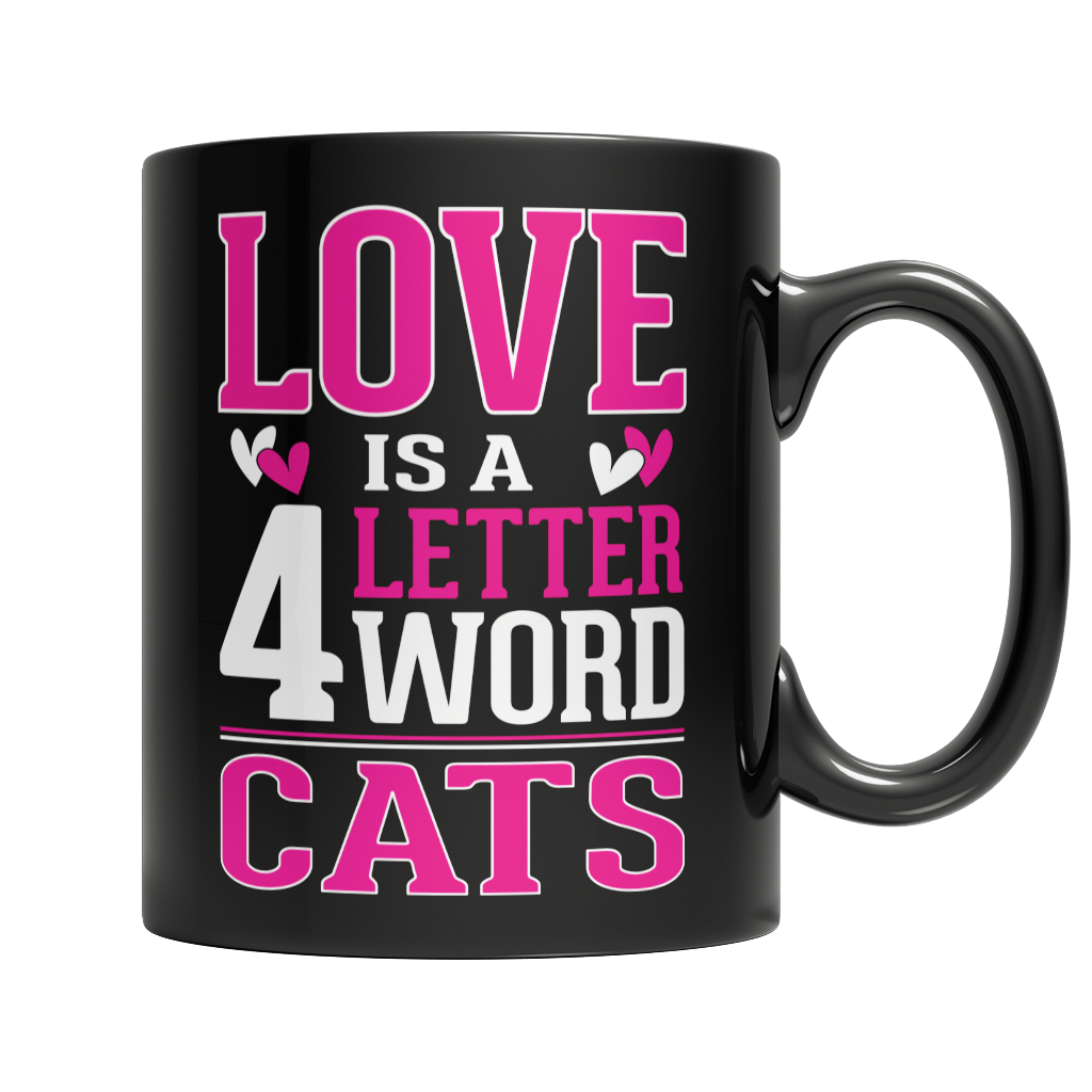 Limited Edition - Love is a 4 letter word Cats Mug