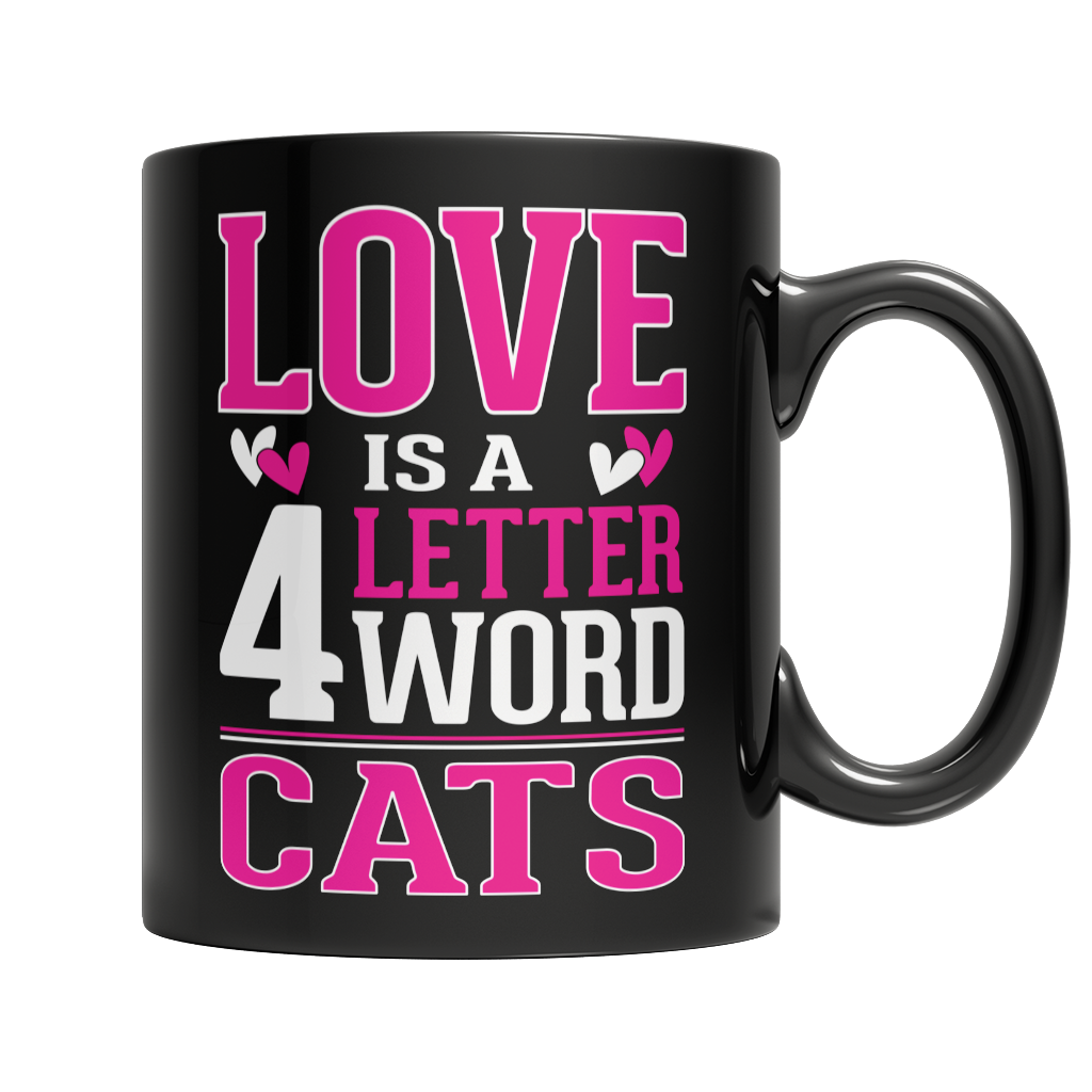 Love is a 4 letter word Cats Mug