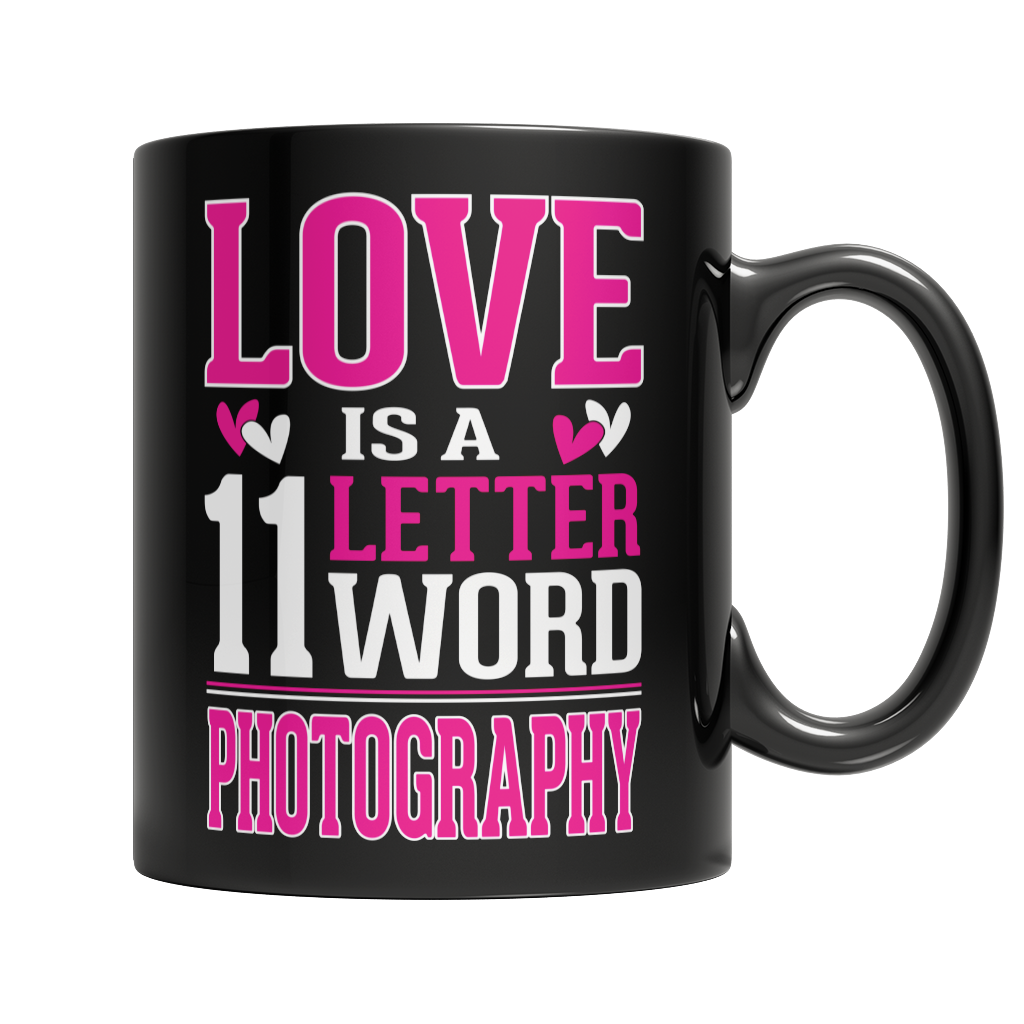 Love is a 11 letter word Photography Mug